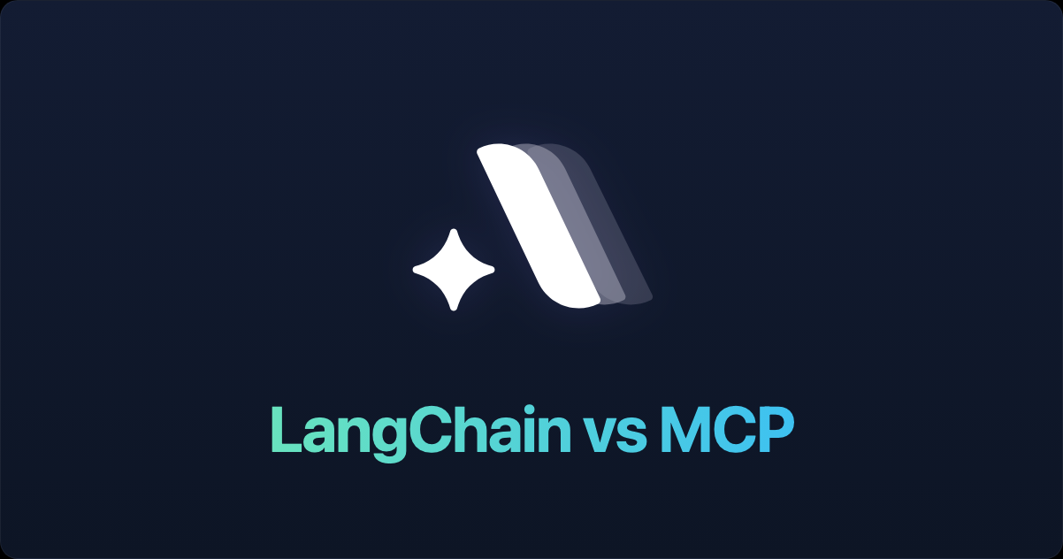 LangChain vs MCP: When to Use Each (2026 Guide) | Apigene Blog